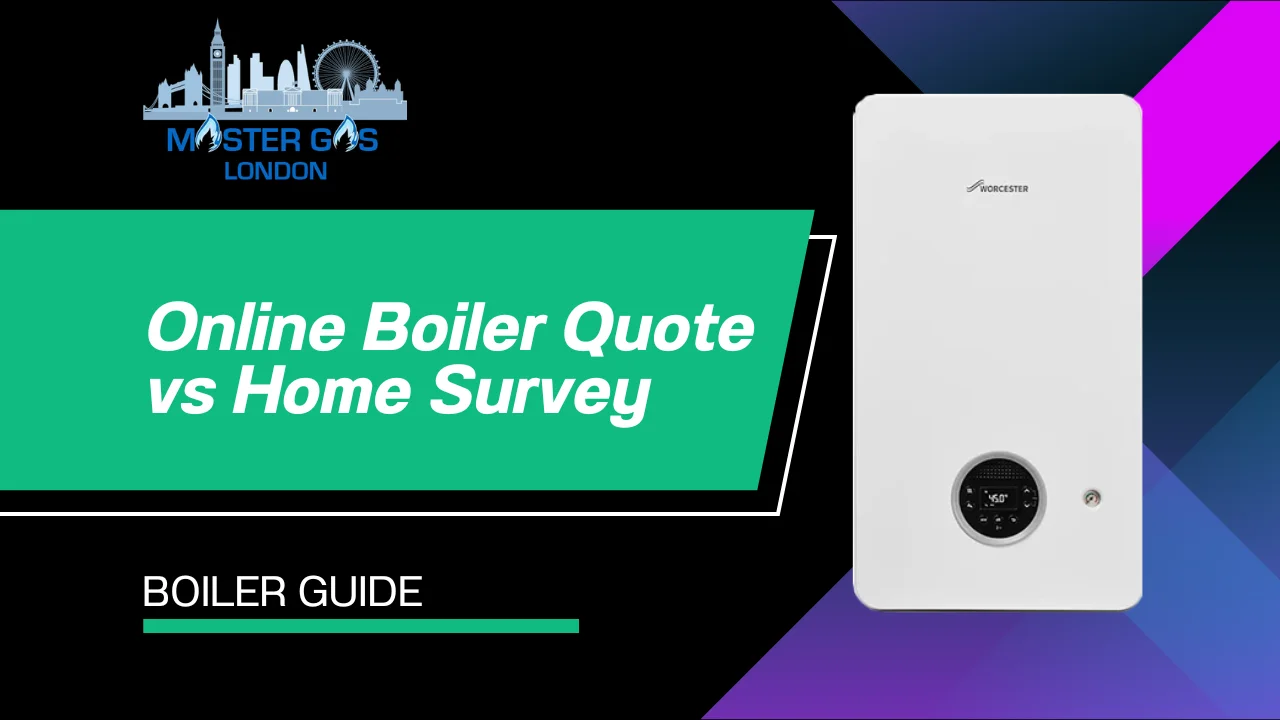 online boiler quote vs home survey
